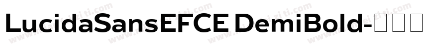 LucidaSansEFCE DemiBold字体转换